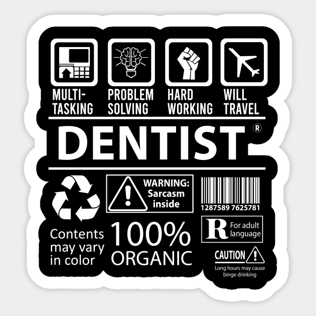 Dentist T Shirt - MultiTasking Certified Job Gift Item Tee Sticker by Aquastal